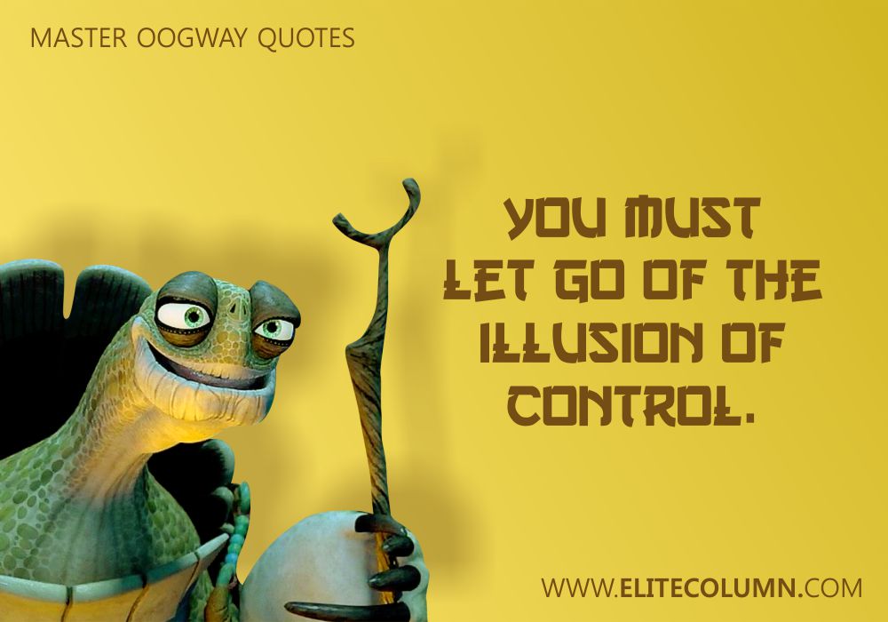  Master Oogway Quotes 26 Master Oogway Quotes That Will Inspire You 