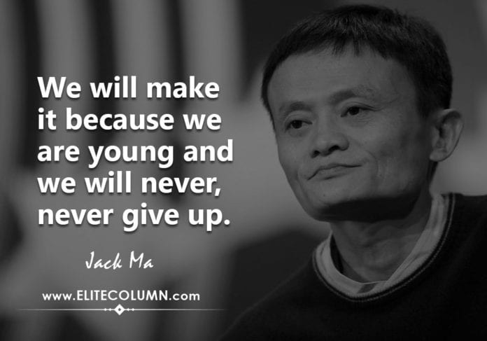 45 Jack Ma Quotes That Will Motivate You (2023) | EliteColumn