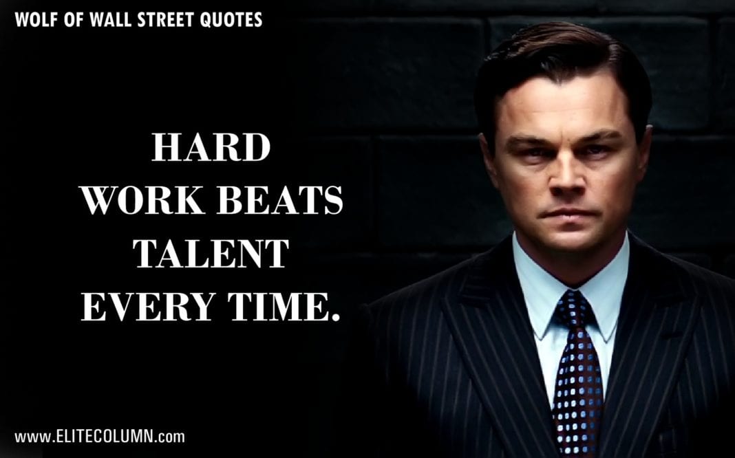 61 The Wolf Of Wall Street Quotes That Will Make You Rich Elitecolumn 