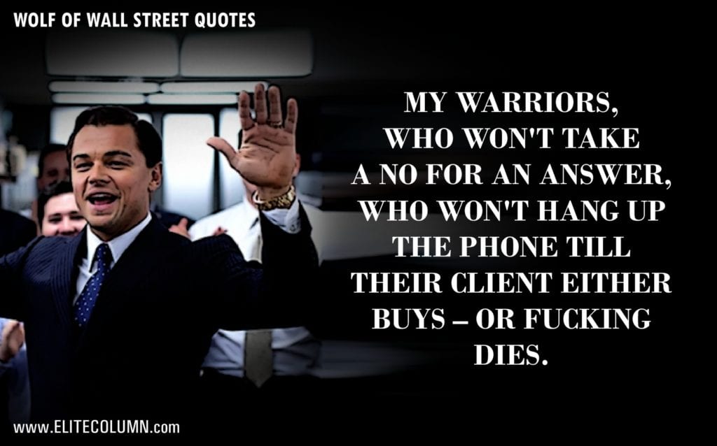 61 The Wolf Of Wall Street Quotes That Will Make You Rich Elitecolumn 