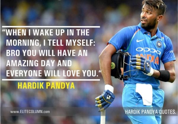 9 Hardik Pandya Quotes That Will Motivate You (2023) | EliteColumn