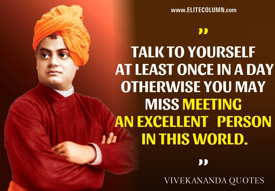 50 Swami Vivekananda Quotes That Will Inspire You (2022) | EliteColumn