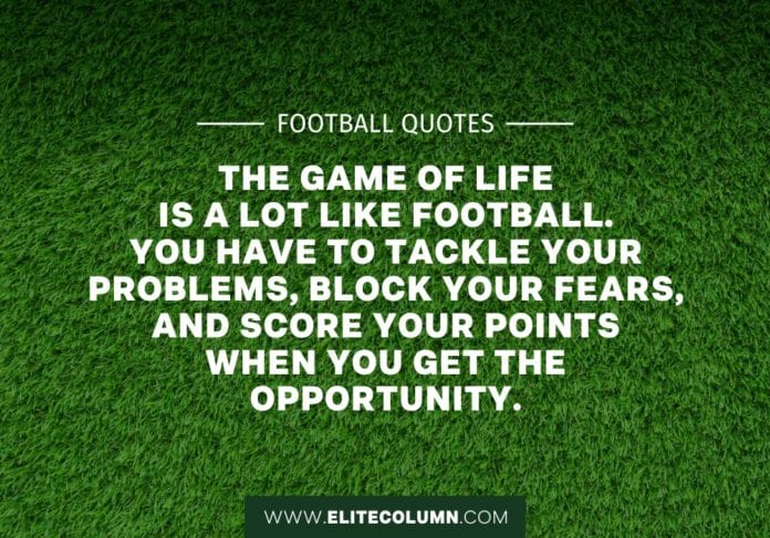 36 Football Quotes That Will Inspire You (2023) | EliteColumn