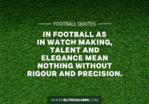 36 Football Quotes That Will Inspire You (2023) | EliteColumn