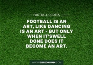 36 Football Quotes That Will Inspire You (2023) | EliteColumn