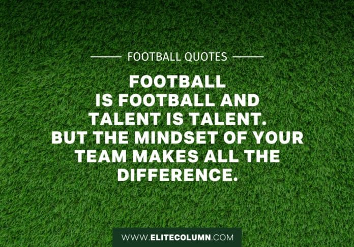 36 Football Quotes That Will Inspire You (2023) | EliteColumn