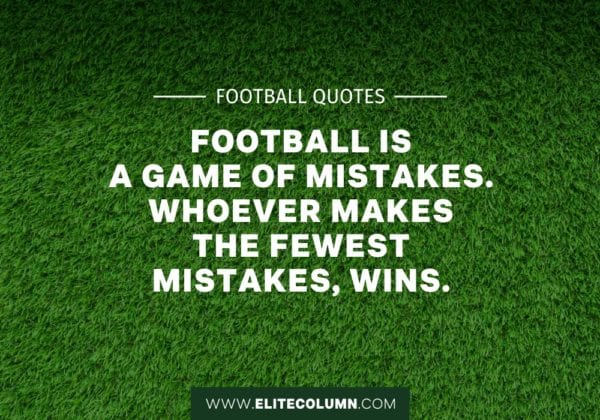 36 Football Quotes That Will Inspire You (2023) | EliteColumn