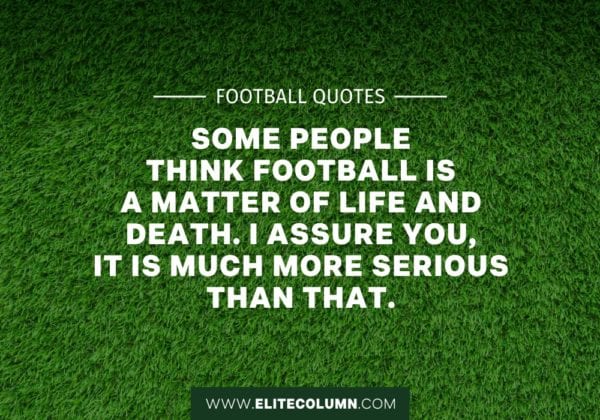 36 Football Quotes That Will Inspire You (2023) | EliteColumn