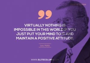 72 Positive Quotes That Will Uplift You (2023) | EliteColumn