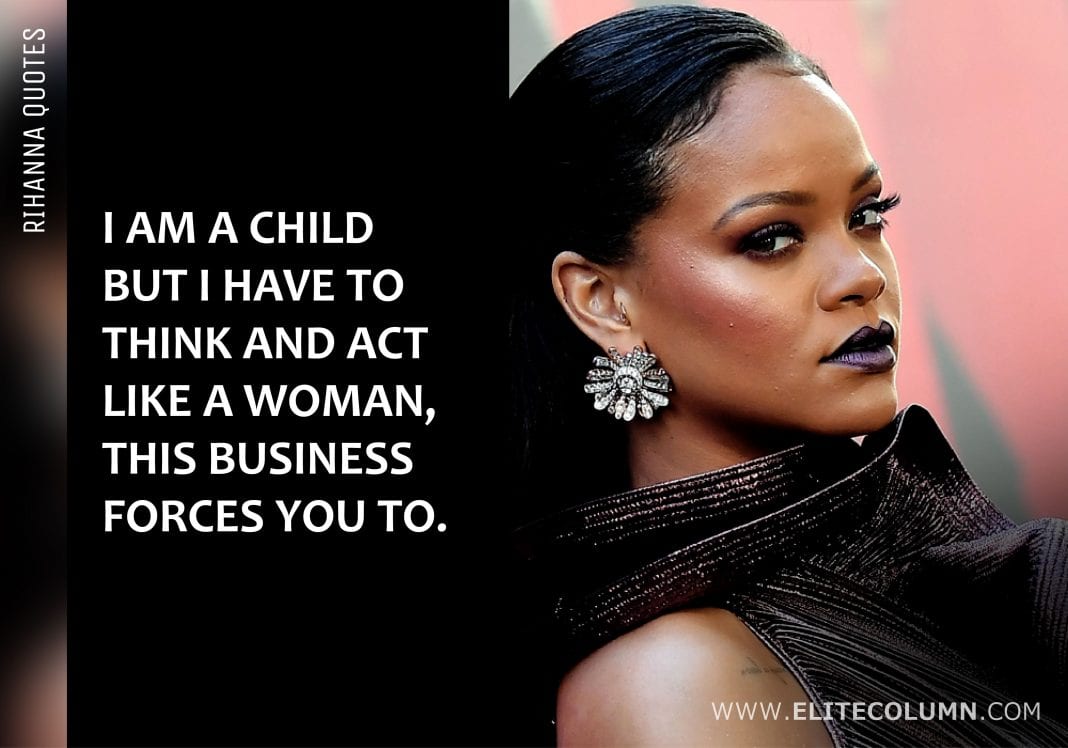 12 Best Quotes From The Bad Girl RiRi aka Rihanna | EliteColumn