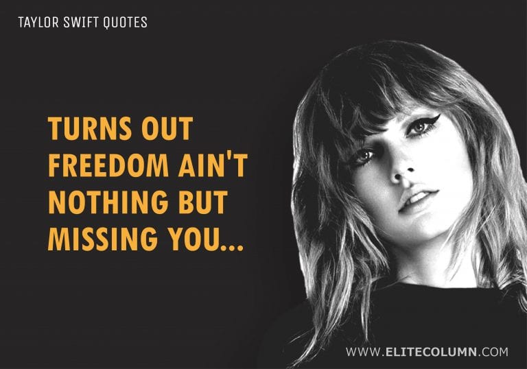 12 Rebellious Quotes from The Badass Pop Star Taylor Swift | EliteColumn
