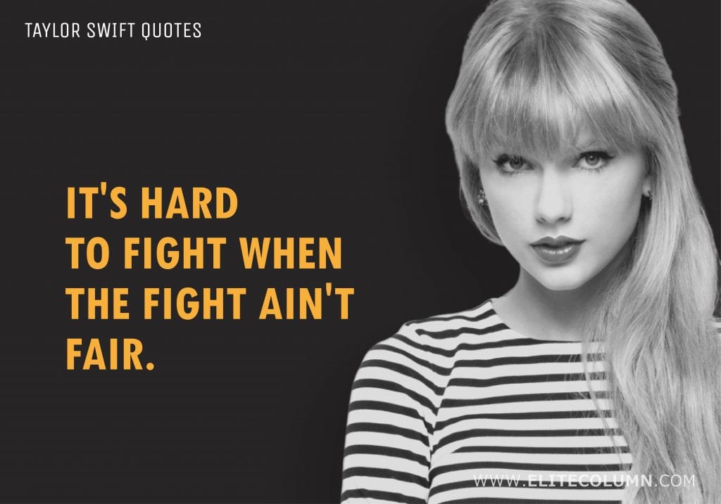 38 Taylor Swift Quotes That Will Inspire You (2023) | EliteColumn