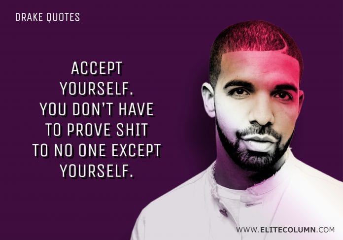 38 Drake Quotes That Will Make You Confident (2023) | EliteColumn