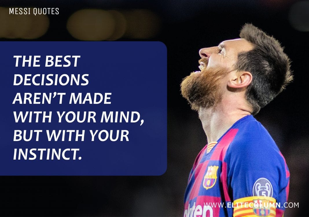 6-lionel-messi-quotes-that-will-inspire-you-2023-elitecolumn