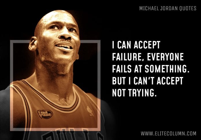 55 Michael Jordan Quotes That Will Inspire You (2023) 