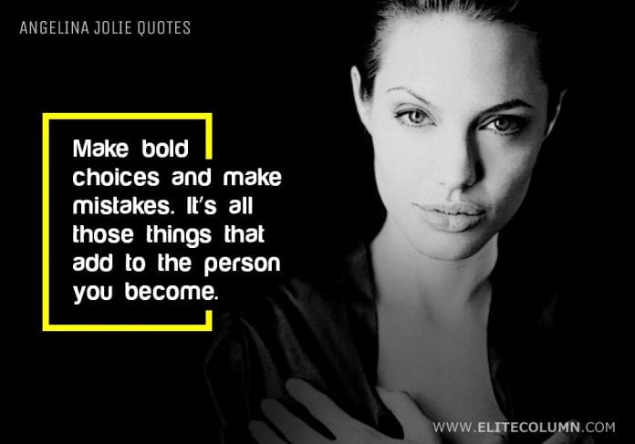 22 Angelina Jolie Quotes That Will Inspire You (2023) | EliteColumn