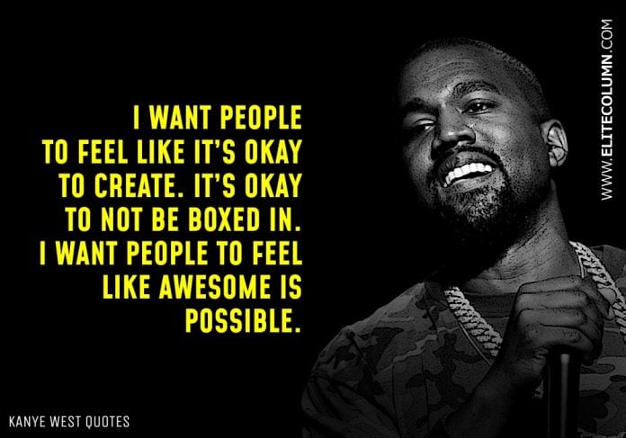 32 Kanye West Quotes That Will Motivate You (2023) | EliteColumn