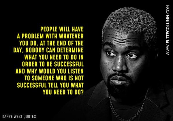 32 Kanye West Quotes That Will Motivate You (2023) | EliteColumn