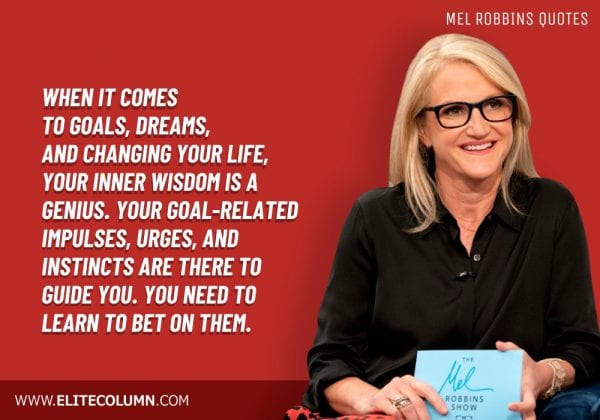 50 Mel Robbins Quotes That Will Motivate You (2023) | EliteColumn