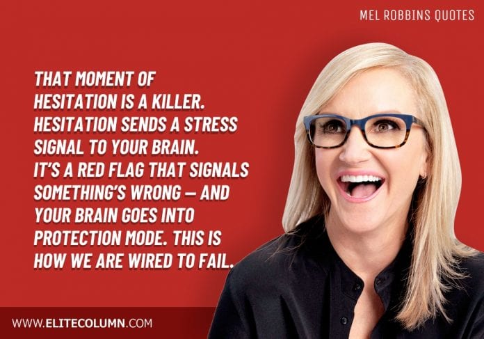 50 Mel Robbins Quotes That Will Motivate You 2023 Elitecolumn