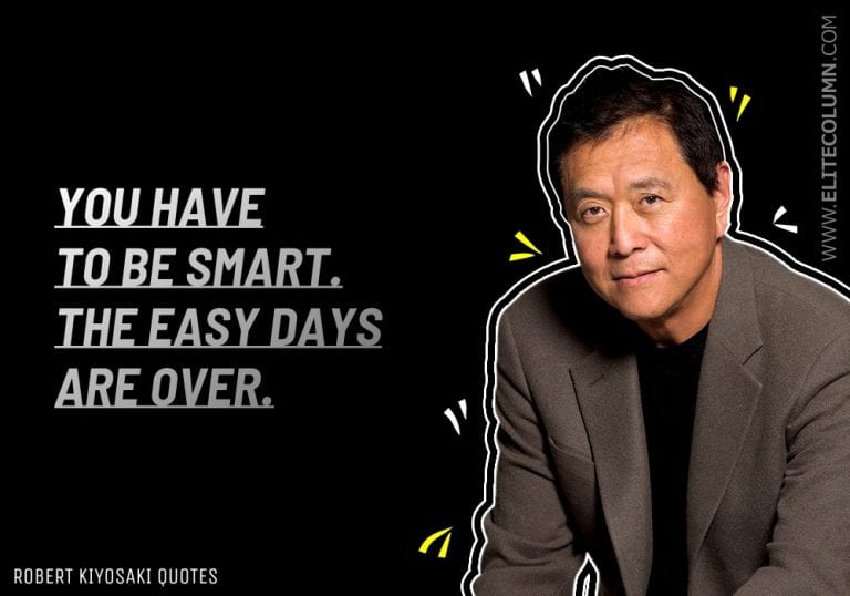 74 Robert Kiyosaki Quotes That Will Make You Rich 2023 Elitecolumn