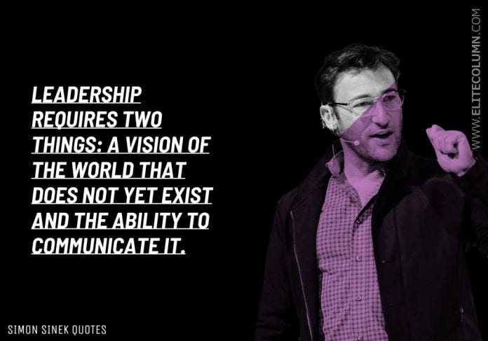 53 Simon Sinek Quotes That Will Inspire You (2023) | EliteColumn