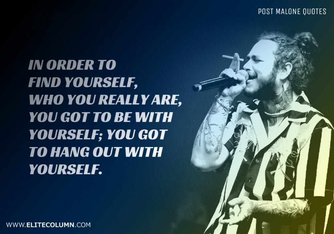 18 Post Malone Quotes That Will Motivate You (2023) 