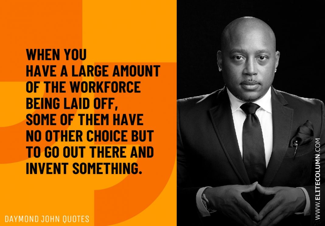 47 Daymond John Quotes That Will Motivate You (2022) | EliteColumn