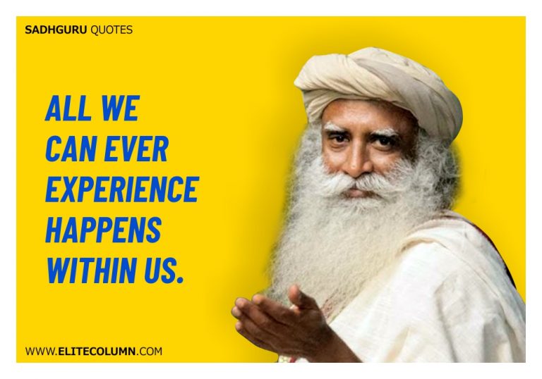 55 Sadhguru Quotes That Will Fuel Your Soul (2023) | EliteColumn