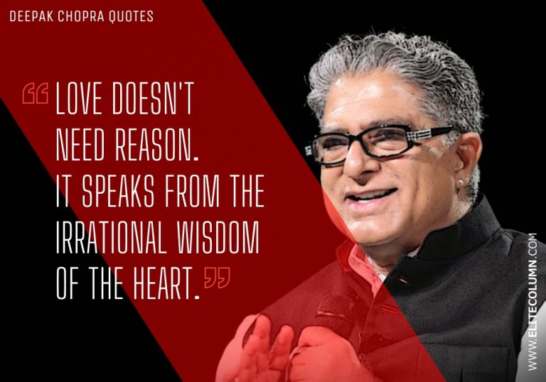 68 Deepak Chopra Quotes That Will Inspire You (2022) | EliteColumn