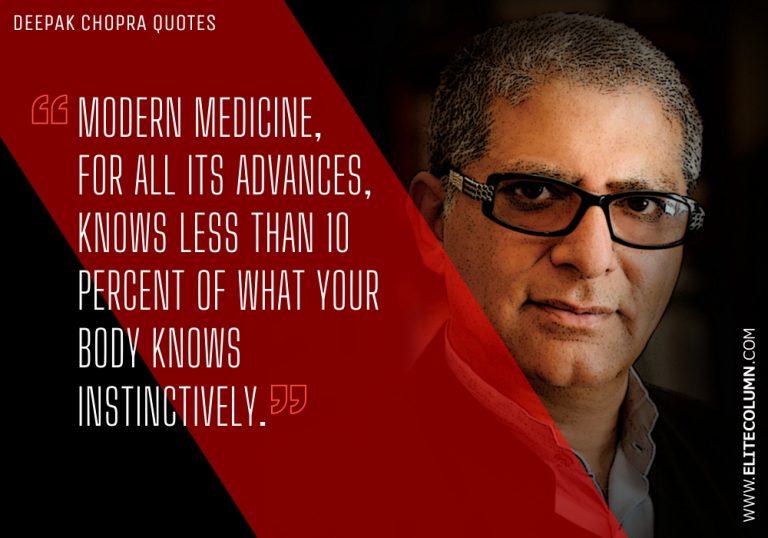 68 Deepak Chopra Quotes That Will Inspire You (2022) | EliteColumn