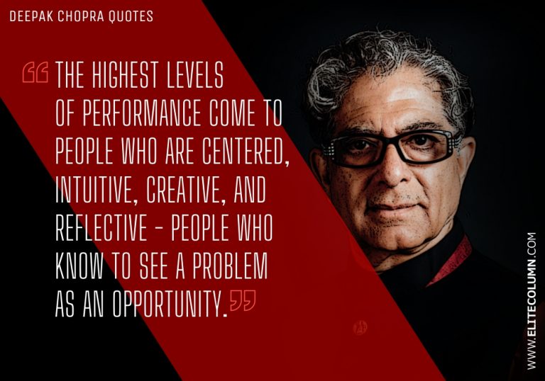 68 Deepak Chopra Quotes That Will Inspire You (2023) | EliteColumn