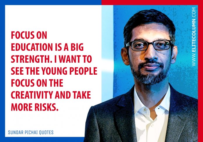 26 Sundar Pichai Quotes That Will Inspire You (2023) | EliteColumn