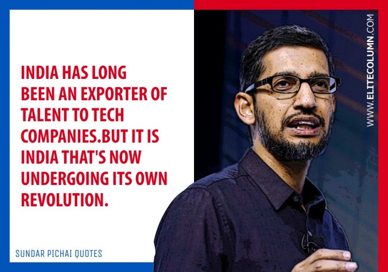 26 Sundar Pichai Quotes That Will Inspire You (2023) | EliteColumn