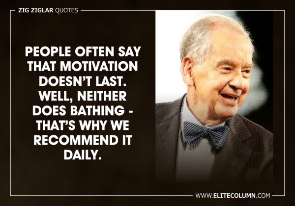 65 Zig Ziglar Quotes That Will Inspire You (2023) | EliteColumn