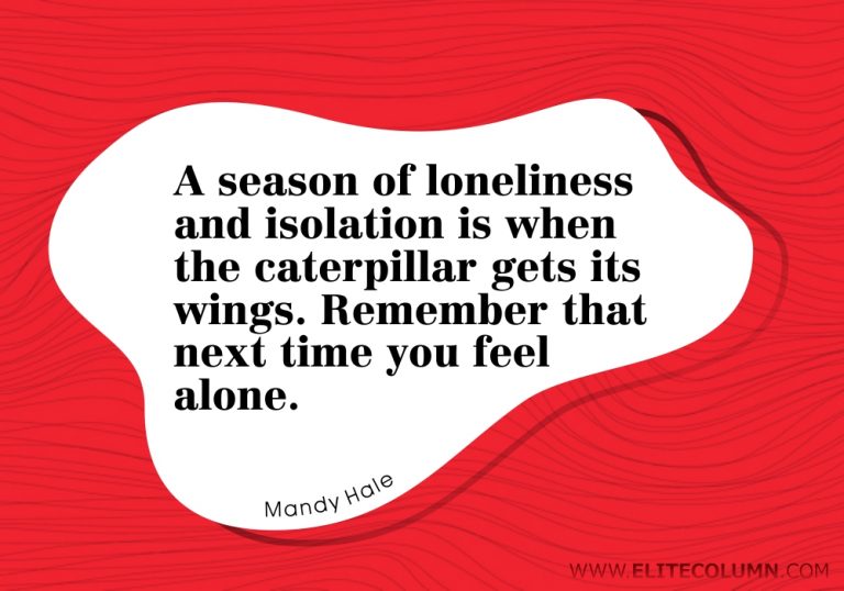 10 Loneliness Quotes That Will Make You Feel Better (2023) | EliteColumn