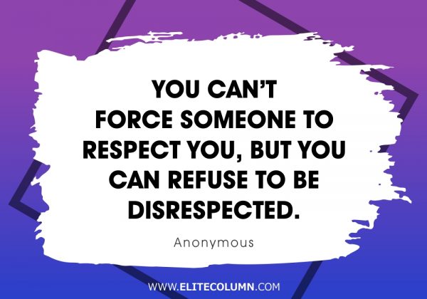 50 Respect Quotes That Will Inspire You (2023) | EliteColumn