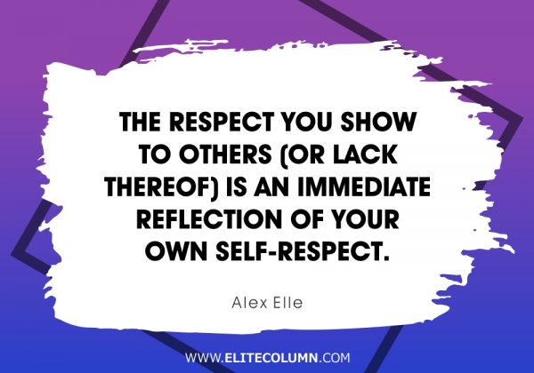 50 Respect Quotes That Will Inspire You (2023) | EliteColumn