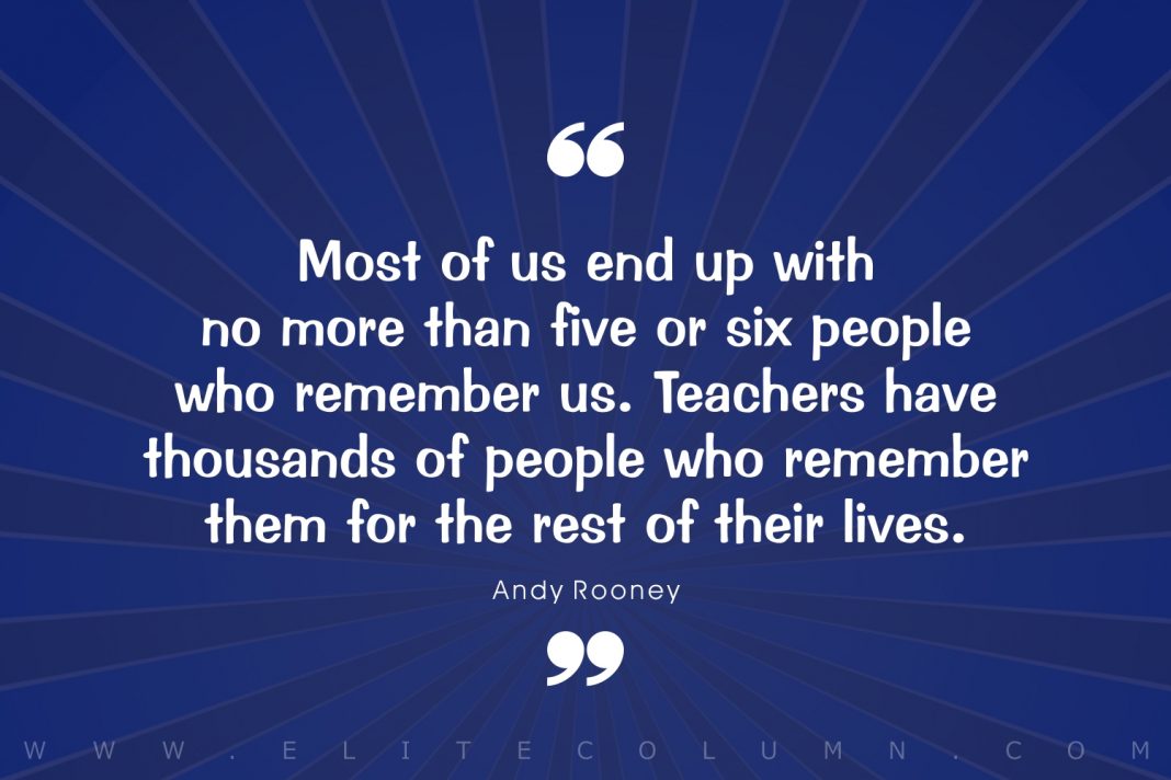 40 Inspirational Quotes for Teachers (2023) | EliteColumn