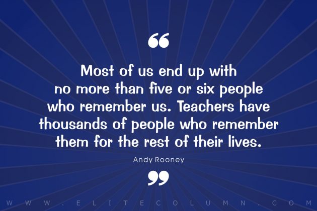 40 Inspirational Quotes for Teachers (2023) | EliteColumn