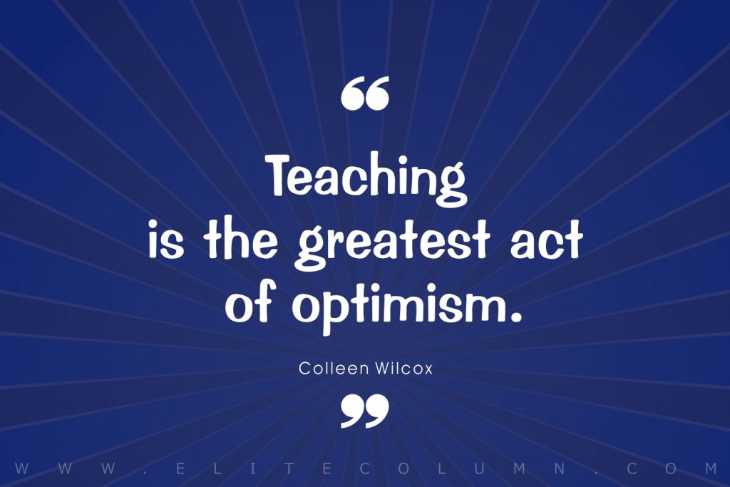 40 Inspirational Quotes for Teachers (2023) | EliteColumn