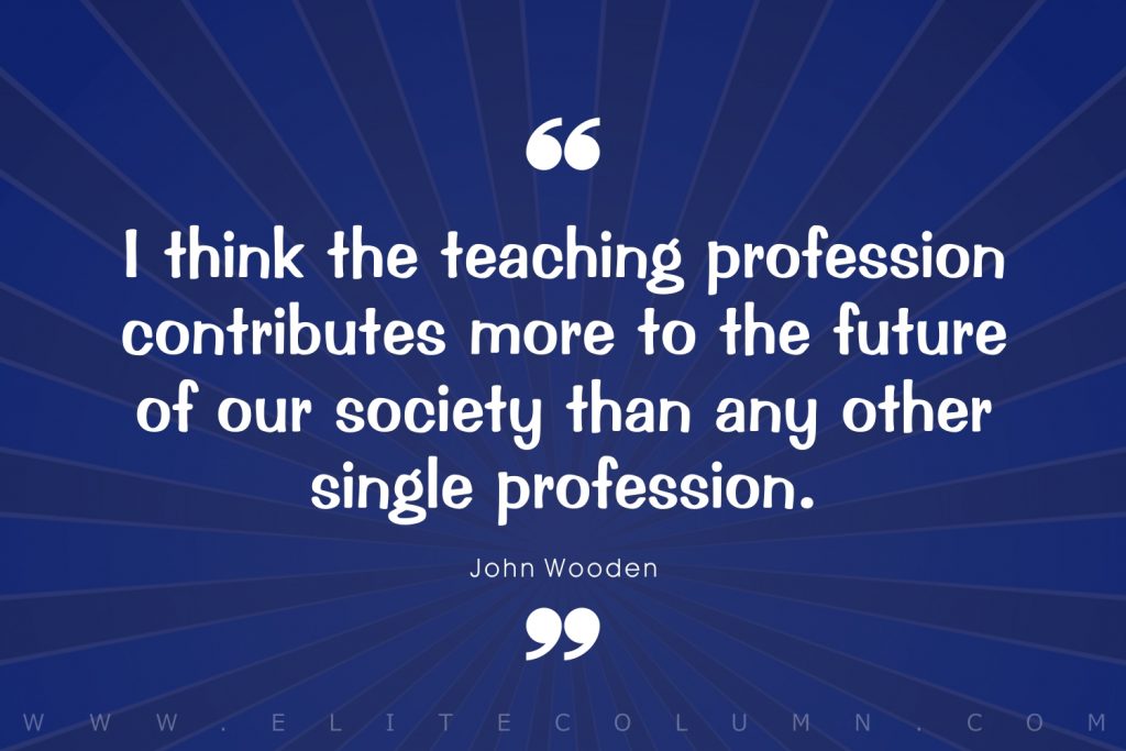 40 Inspirational Quotes for Teachers (2023) | EliteColumn