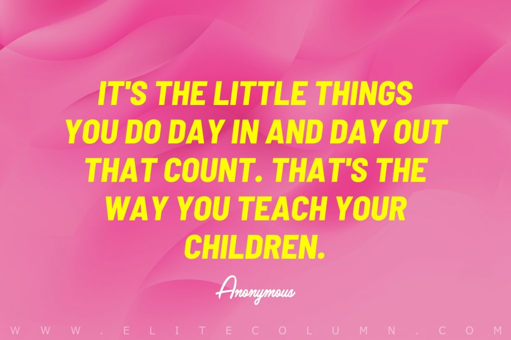 50 Parenting Quotes That Will Inspire You (2024) | EliteColumn