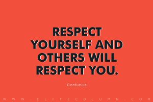 50 Self Respect Quotes That Will Inspire You (2024) | EliteColumn