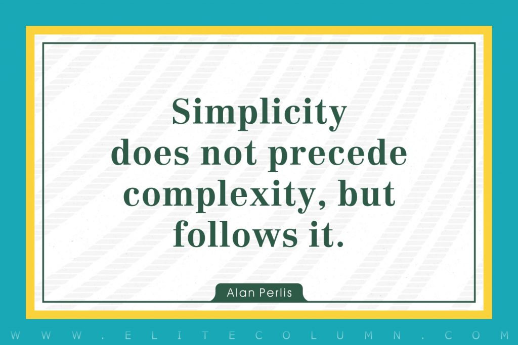 45 Simplicity Quotes That Will Change Your Life (2024) | EliteColumn