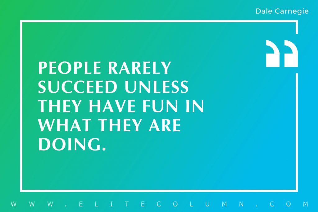 42 Having Fun Quotes That Will Motivate You (2024) | EliteColumn