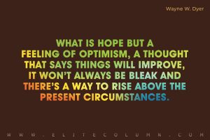 70 Optimistic Quotes That Will Inspire You (2024) | EliteColumn