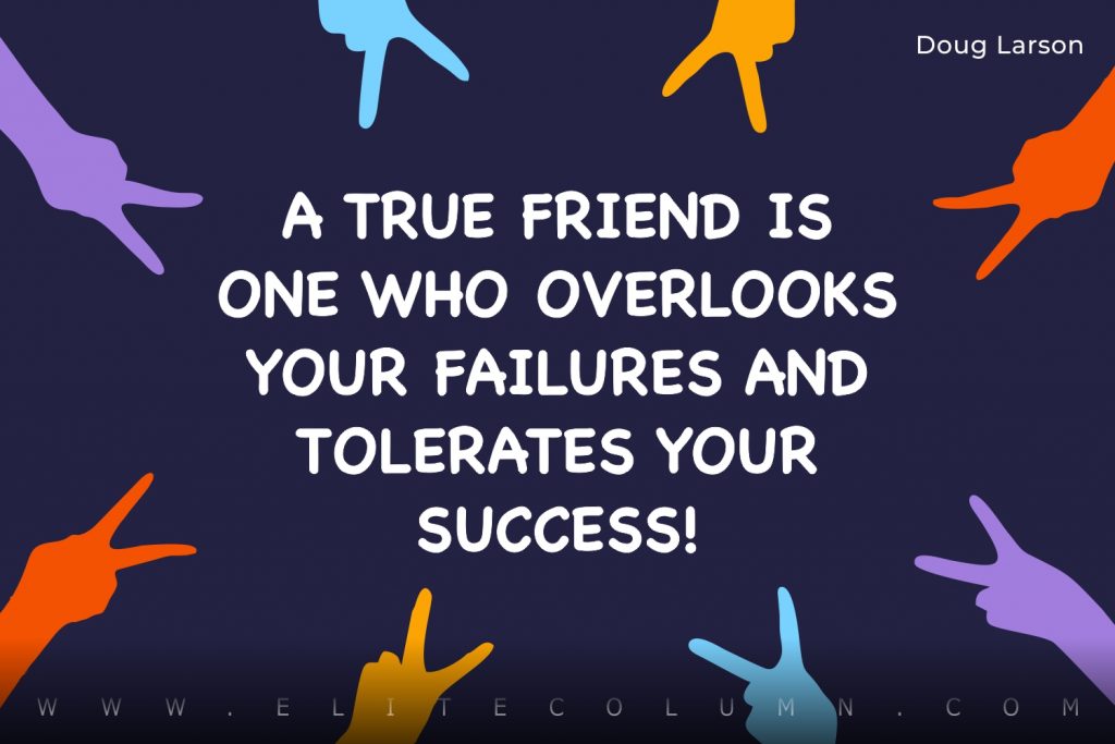 50 Real Friends Quotes That Will Inspire You (2023) | EliteColumn