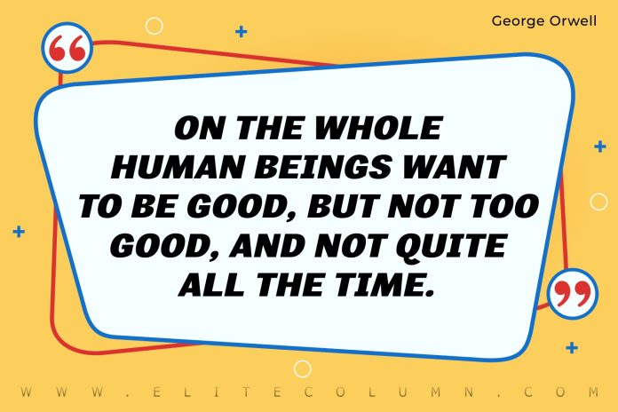 50 George Orwell Quotes That Will Motivate You (2023) | EliteColumn