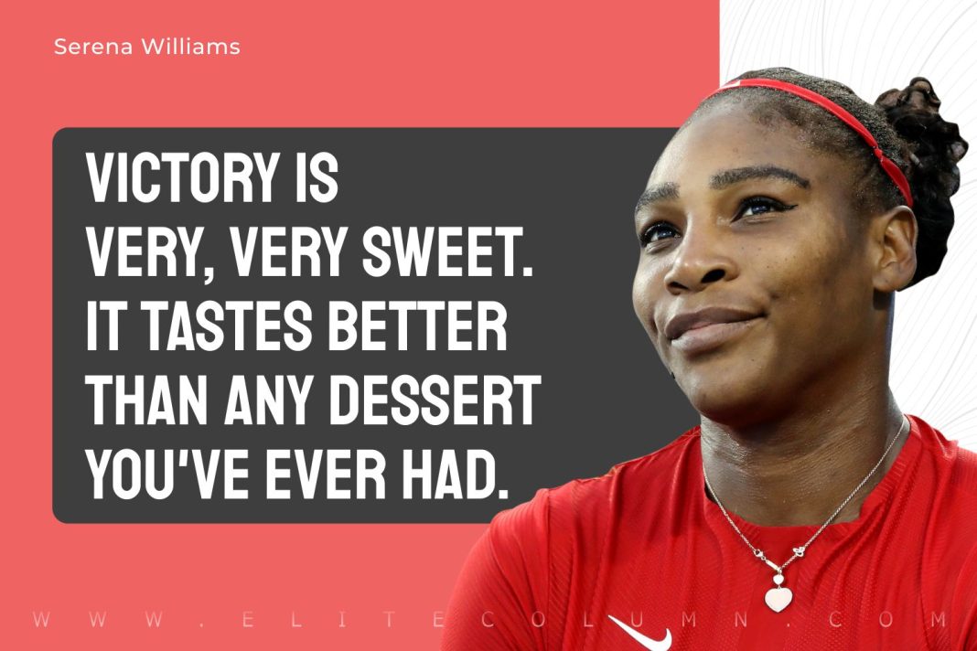 50 Serena Williams Quotes That Will Motivate You (2023) | EliteColumn